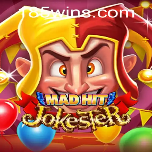 Guia Completo sobre MadHitJokester: Como Jogar e Vencer com a Estratégia 185win