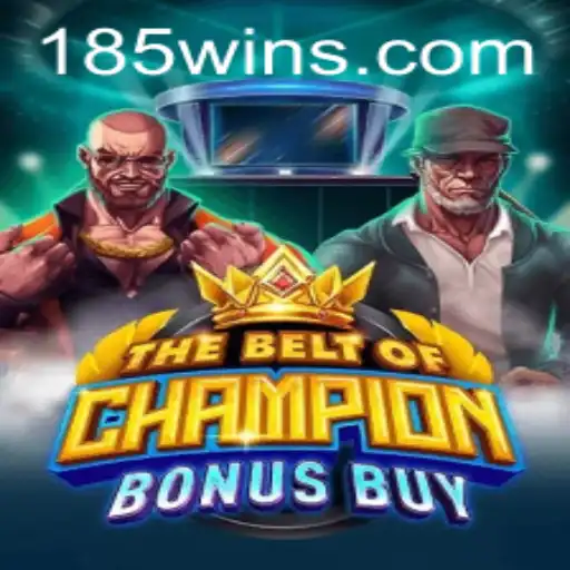 TheBeltOfChampionBonusBuy: Descubra as Emoções e Regras do Jogo 185win